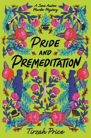 Pride and Premeditation de Tirzah Price