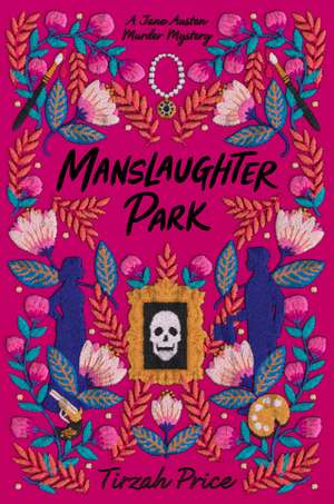 Manslaughter Park de Tirzah Price