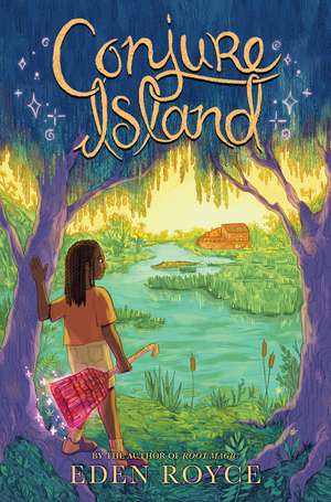 Royce, E: Conjure Island