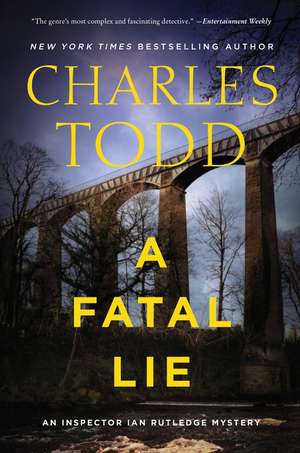 A Fatal Lie: A Novel de Charles Todd