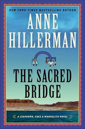 The Sacred Bridge de Anne Hillerman