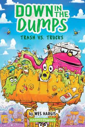 Down in the Dumps #2 de Wes Hargis