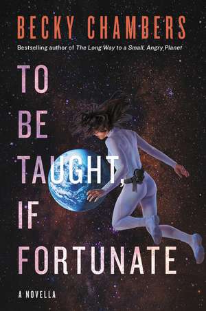 To Be Taught, If Fortunate de Becky Chambers