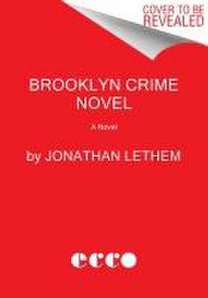 Brooklyn Crime Novel de Jonathan Lethem