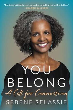 You Belong: A Call for Connection de Sebene Selassie