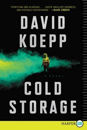 Cold Storage: A Novel de David Koepp