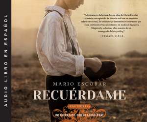 Recurdame (Remember Me) de Mario Escobar