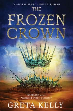 The Frozen Crown: A Novel de Greta Kelly