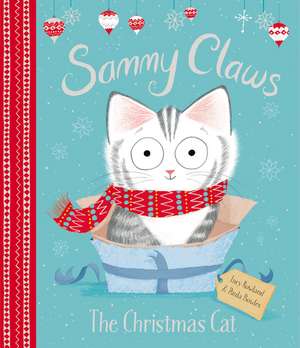 Sammy Claws: The Christmas Cat: A Christmas Holiday Book for Kids de Lucy Rowland