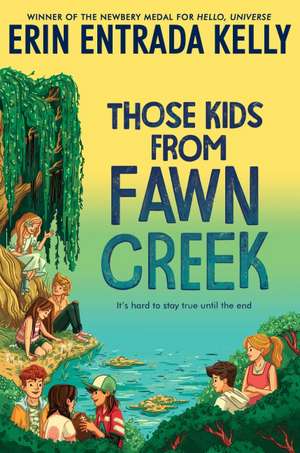 Those Kids from Fawn Creek de Erin Entrada Kelly