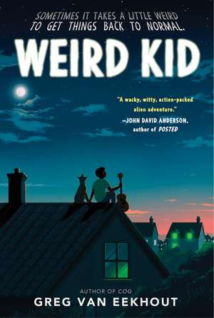 Weird Kid de Greg van Eekhout