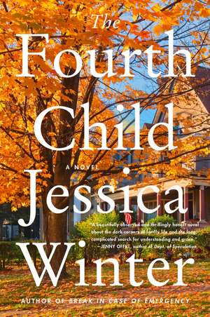 The Fourth Child: A Novel de Jessica Winter