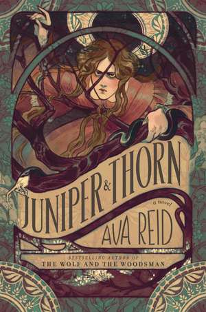 Juniper & Thorn: A Novel de Ava Reid