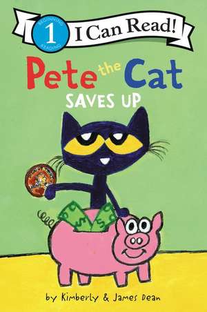 Pete the Cat Saves Up de James Dean