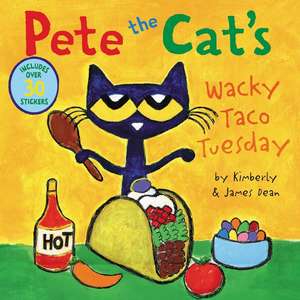 Pete the Cat's Wacky Taco Tuesday de James Dean