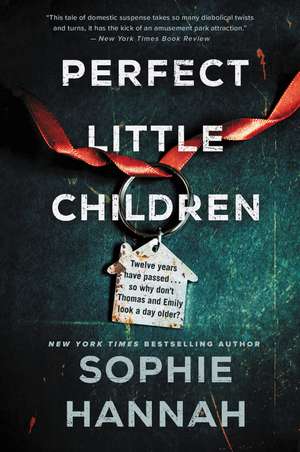 Perfect Little Children: A Novel de Sophie Hannah