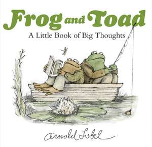 Frog and Toad de Arnold Lobel