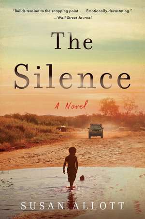 The Silence: A Novel de Susan Allott