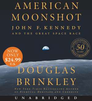 American Moonshot Low Price CD: John F. Kennedy and the Great Space Race de Douglas Brinkley