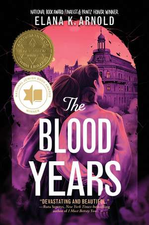 The Blood Years de Elana K Arnold