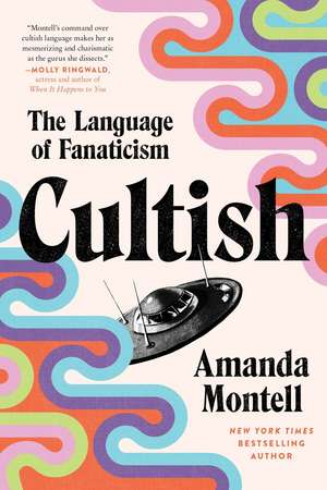 Cultish de Amanda Montell