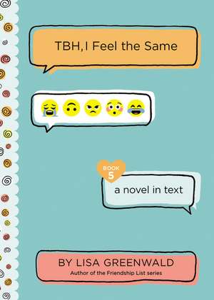 TBH #5: TBH, I Feel the Same de Lisa Greenwald