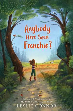 Anybody Here Seen Frenchie? de Leslie Connor