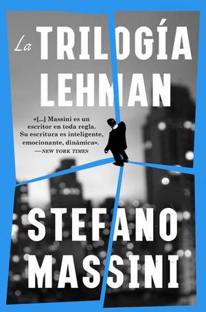 The Lehman Trilogy \ La trilogía Lehman (Spanish edition) de Stefano Massini