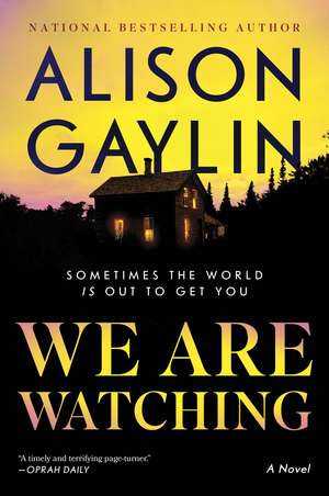 We Are Watching de Alison Gaylin
