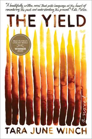 The Yield: A Novel de Tara June Winch