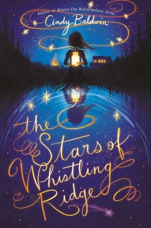 The Stars of Whistling Ridge de Cindy Baldwin