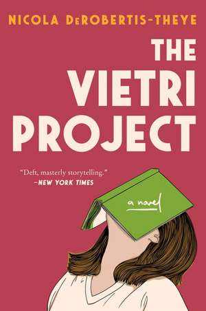 The Vietri Project: A Novel de Nicola DeRobertis-Theye