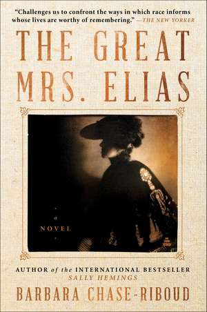 The Great Mrs. Elias: A Novel de Barbara Chase-Riboud