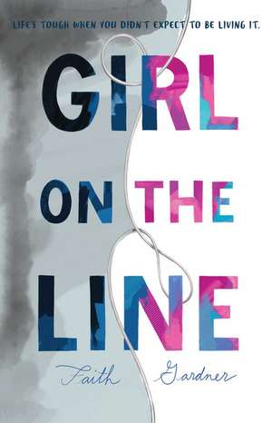 Girl on the Line de Faith Gardner