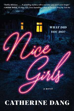 Nice Girls: A Novel de Catherine Dang