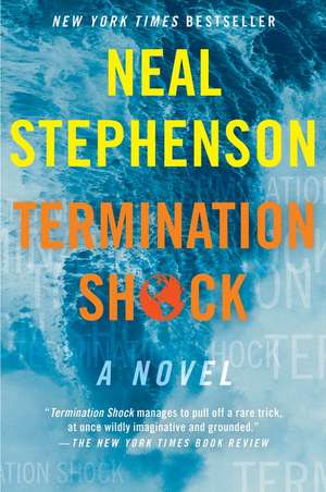 Termination Shock: A Novel de Neal Stephenson