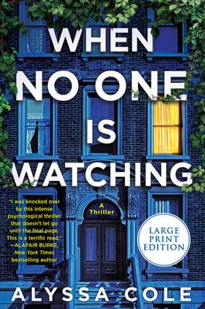 When No One Is Watching: A Thriller de Alyssa Cole