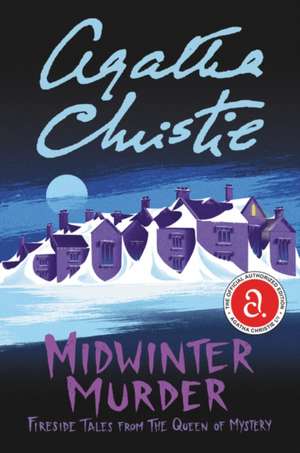Midwinter Murder: Fireside Tales from the Queen of Mystery de Agatha Christie