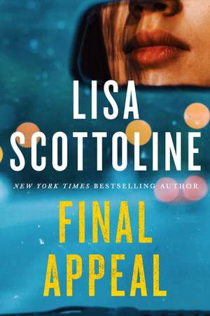 Final Appeal: A Novel de Lisa Scottoline