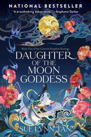 Daughter of the Moon Goddess: A Novel de Sue Lynn Tan