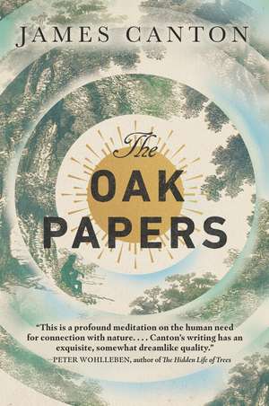 The Oak Papers de James Canton