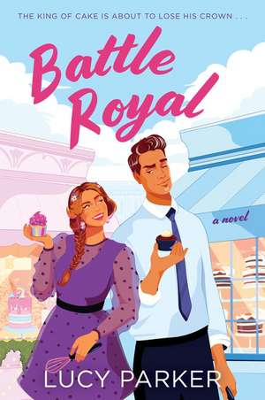 Battle Royal: A Novel de Lucy Parker