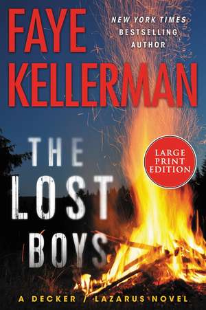The Lost Boys: A Decker/Lazarus Novel de Faye Kellerman