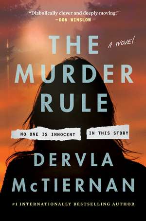 The Murder Rule: A Novel de Dervla McTiernan