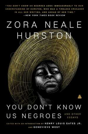 You Don’t Know Us Negroes and Other Essays de Zora Neale Hurston