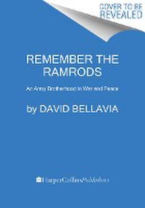 Remember the Ramrods de David Bellavia