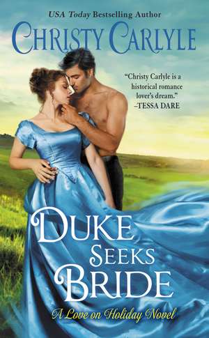 Duke Seeks Bride: A Novel de Christy Carlyle