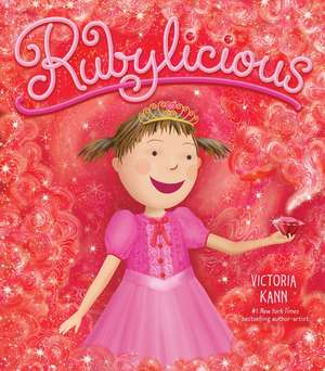 Rubylicious: A Valentine's Day Book For Kids de Victoria Kann