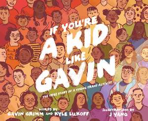 If You’re a Kid Like Gavin de Gavin Grimm