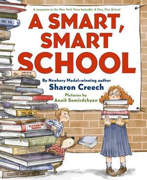 A Smart, Smart School de Sharon Creech